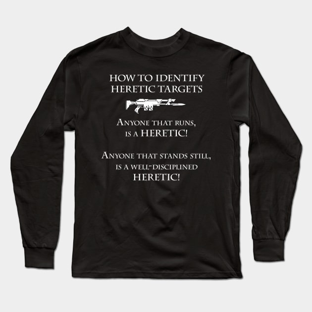 How To Identify Heretic Targets Long Sleeve T-Shirt by Wykd_Life